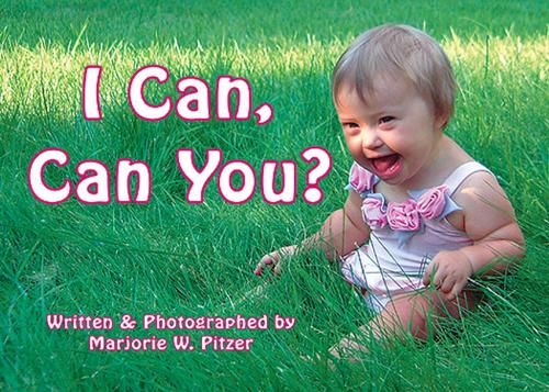 Cover of the book I Can, Can You? by Marjorie W. Pitzer, Woodbine House