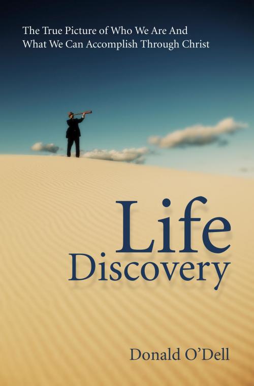 Cover of the book Life Discovery by O'Dell, Donald, Harrison House Publishers