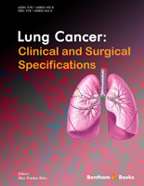 Cover of the book Lung Cancer: Clinical and Surgical Specifications by Akin Eraslan Balci, Bentham Science Publishers