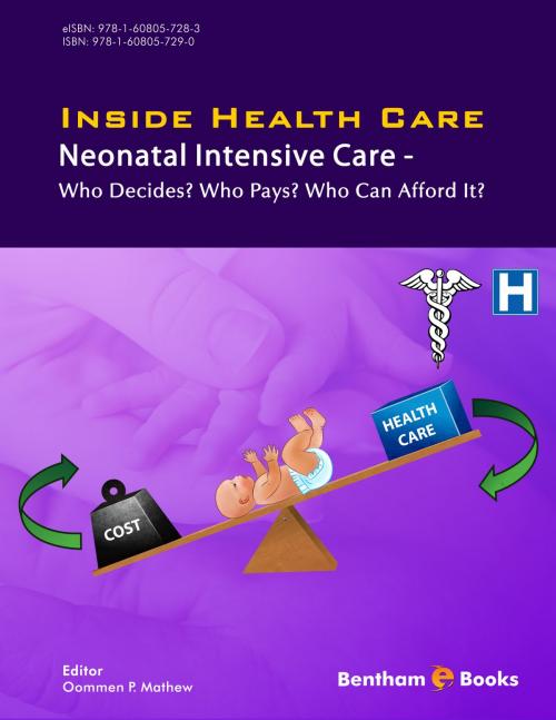Cover of the book Inside Health Care: Neonatal Intensive Care - Who Decides? Who Pays? Who Can Afford It? by Oommen P. Mathew, Bentham Science Publishers