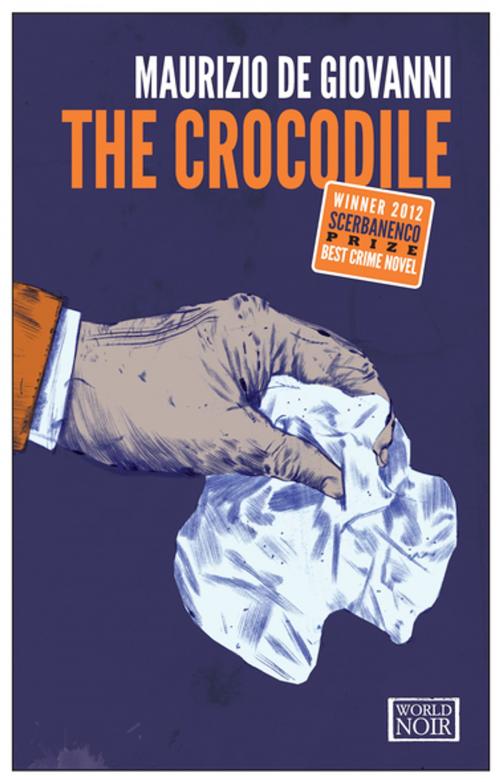 Cover of the book The Crocodile by Maurizio de Giovanni, Europa Editions