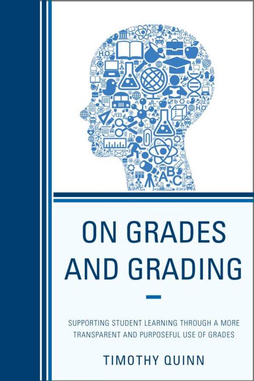 Cover of the book On Grades and Grading by Timothy Quinn, R&L Education