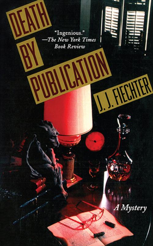 Cover of the book Death by Publication by J. J. Fiechter, Skyhorse Publishing