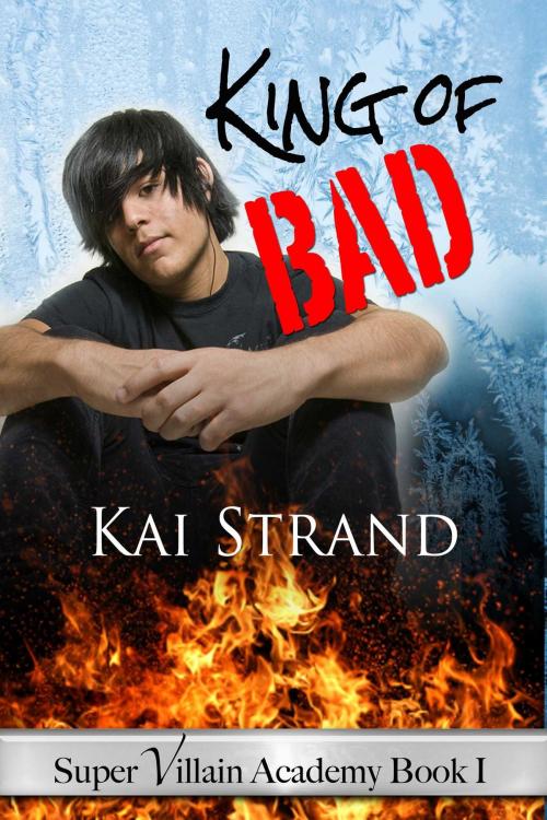 Cover of the book King Of Bad by Kai Strand, Whiskey Creek Press