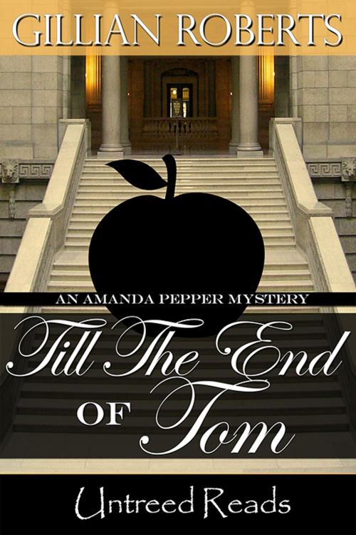 Cover of the book Till the End of Tom by Gillian Roberts, Untreed Reads