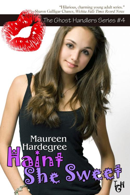 Cover of the book Haint She Sweet by Maureen Hardegree, BelleBooks Inc.