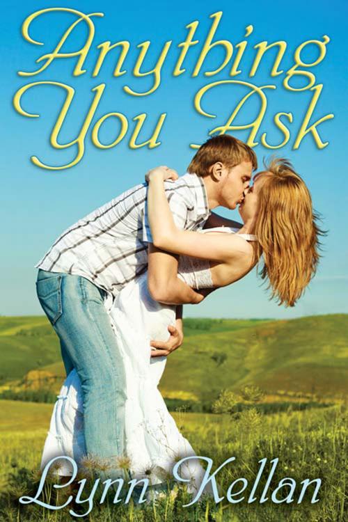 Cover of the book Anything You Ask by Lynn  Kellan, The Wild Rose Press, Inc.