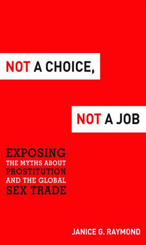 Cover of the book Not a Choice, Not a Job by JANICE G. RAYMOND, Potomac Books Inc.