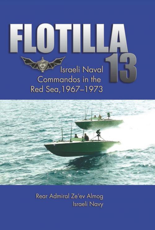 Cover of the book Flotilla 13 by Ze'ev Almog, Naval Institute Press