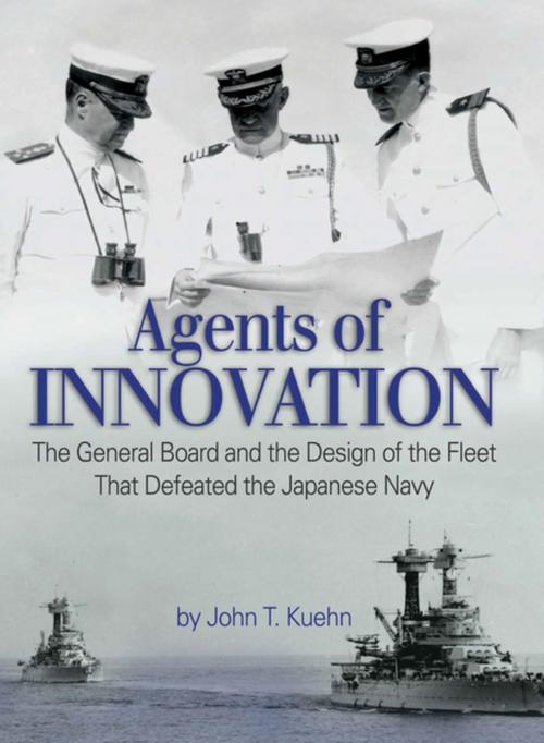 Cover of the book Agents of Innovation by John T. Kuehn, Naval Institute Press