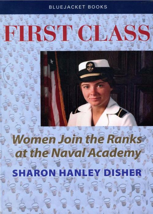 Cover of the book First Class by Sharon  H. Disher, Naval Institute Press