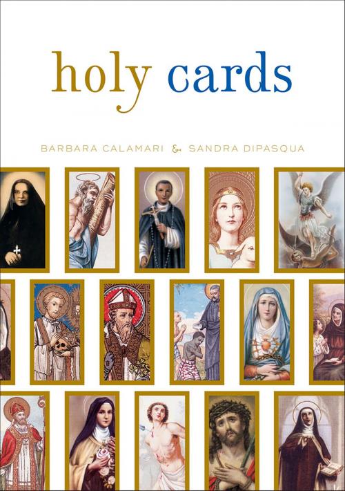 Cover of the book Holy Cards by Barbara Calamari, Sandra DiPasqua, ABRAMS (Ignition)