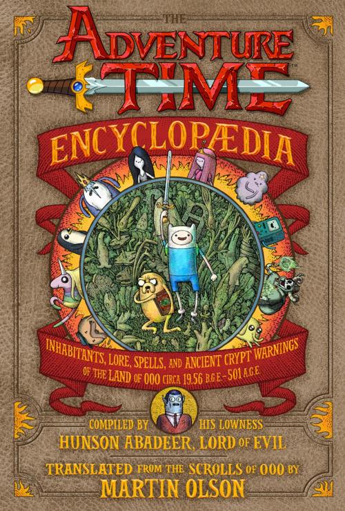 Cover of the book The Adventure Time Encyclopaedia (Encyclopedia) by Martin Olson, ABRAMS