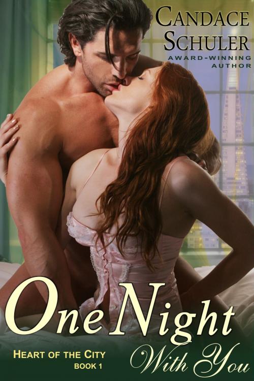 Cover of the book One Night With You (The Heart of the City Series, Book 1) by Candace Schuler, ePublishing Works!