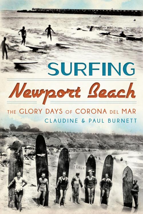 Cover of the book Surfing Newport Beach by Paul Burnett, Claudine Burnett, Arcadia Publishing Inc.