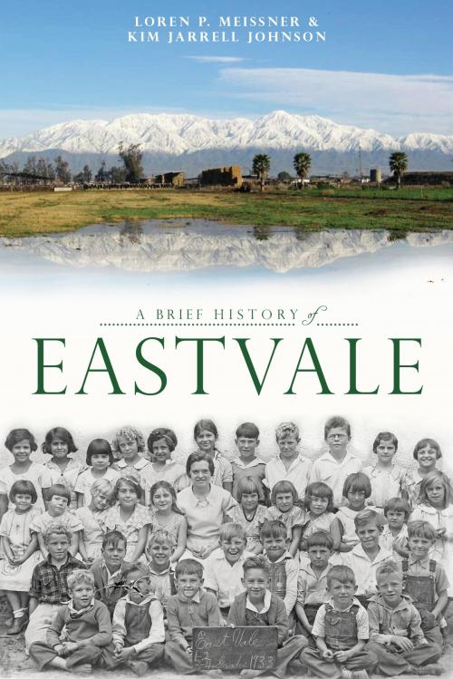 Cover of the book A Brief History of Eastvale by Kim Jarrell Johnson, Loren P. Meissner, Arcadia Publishing Inc.