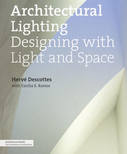Cover of the book Architectural Lighting by Hervé Descottes, Cecilia E. Ramos, Princeton Architectural Press