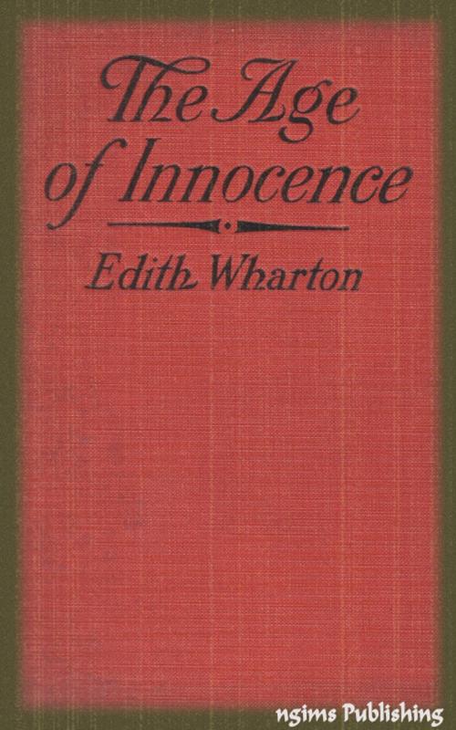 Cover of the book The Age of Innocence (Illustrated + Audiobook Download Link + Active TOC) by Edith Wharton, ngims Publishing