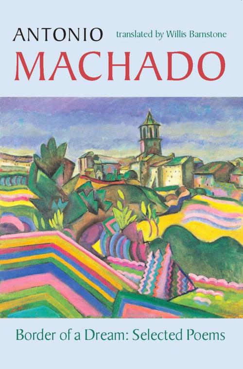 Cover of the book Border of a Dream by Antonio Machado, Copper Canyon Press