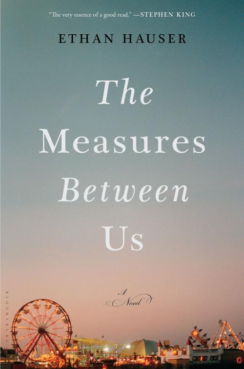 Cover of the book The Measures Between Us by Ethan Hauser, Bloomsbury Publishing