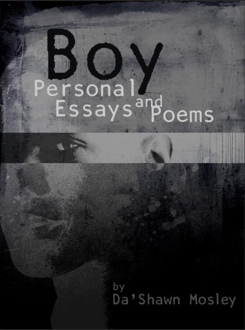 Cover of the book Boy by Da'Shawn Mosley, Author & Company