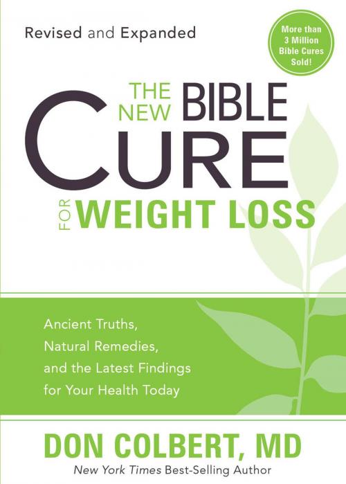 Cover of the book The New Bible Cure for Weight Loss by MD Don Colbert, Charisma House