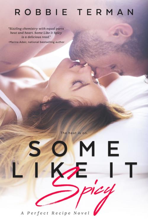 Cover of the book Some Like It Spicy by Robbie Terman, Entangled Publishing, LLC
