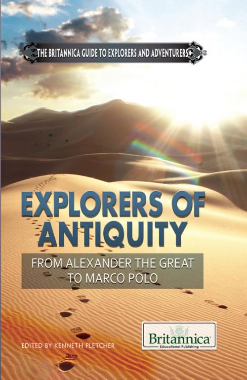 Cover of the book Explorers of Antiquity by Kenneth Pletcher, Britannica Educational Publishing