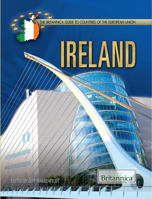 Cover of the book Ireland by Jeff Wallenfeldt, Britannica Educational Publishing