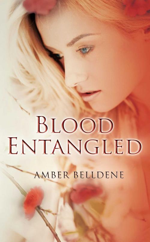 Cover of the book Blood Entangled by Amber Belldene, Omnific Publishing