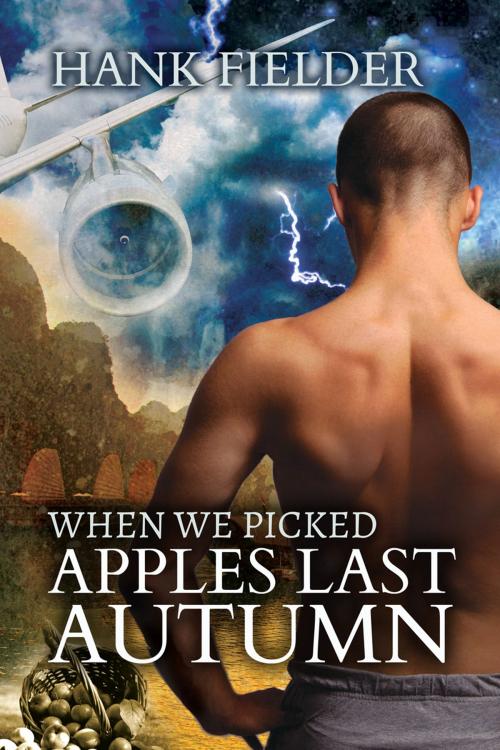 Cover of the book When We Picked Apples Last Autumn by Hank Fielder, Dreamspinner Press