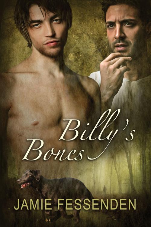 Cover of the book Billy's Bones by Jamie Fessenden, Dreamspinner Press