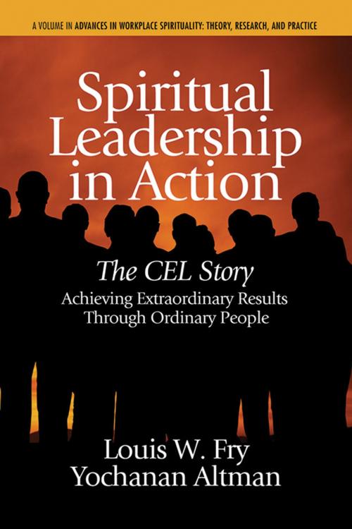 Cover of the book Spiritual Leadership in Action by Louis W. Fry, PhD, Yochana Altman, Information Age Publishing