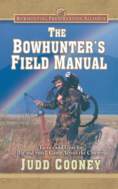 Cover of the book The Bowhunter's Field Manual by Judd Cooney, Skyhorse