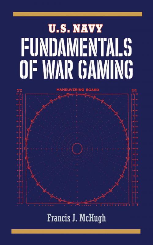Cover of the book U.S. Navy Fundamentals of War Gaming by Francis J. McHugh, Skyhorse