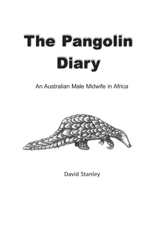 Cover of the book The Pangolin Diary by David Stanley, Strategic Book Publishing & Rights Co.