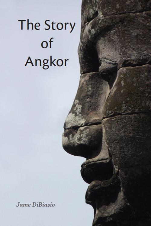 Cover of the book The Story of Angkor by Jame DiBiasio, Silkworm Books