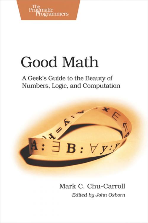 Cover of the book Good Math by Mark C. Chu-Carroll, Pragmatic Bookshelf