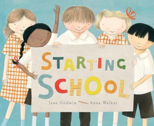 Cover of the book Starting School by Jane Godwin, Penguin Random House Australia