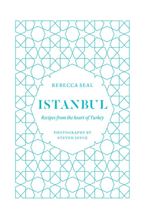 Cover of the book Istanbul by Seal, Rebecca, Hardie Grant Books