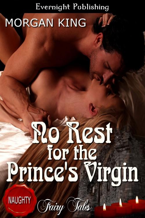 Cover of the book No Rest for the Prince's Virgin by Morgan King, Evernight Publishing
