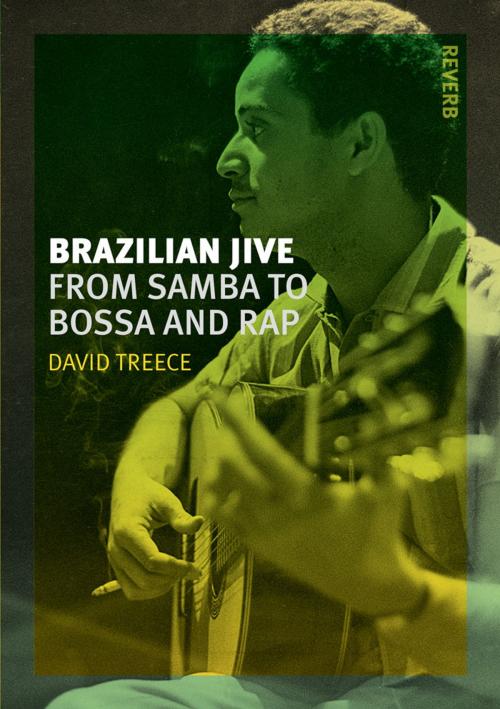 Cover of the book Brazilian Jive by David Treece, Reaktion Books