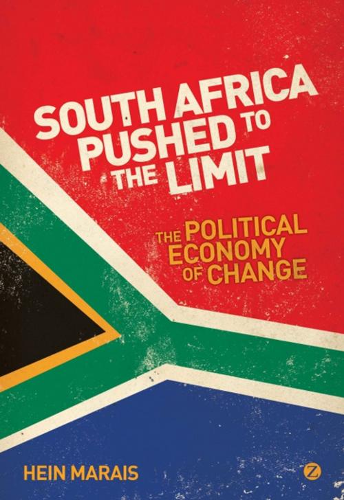 Cover of the book South Africa Pushed to the Limit by Hein Marais, Zed Books