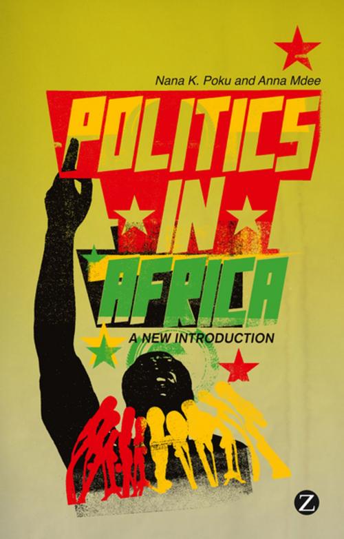 Cover of the book Politics in Africa by Professor Nana Poku, Doctor Anna Mdee, Zed Books