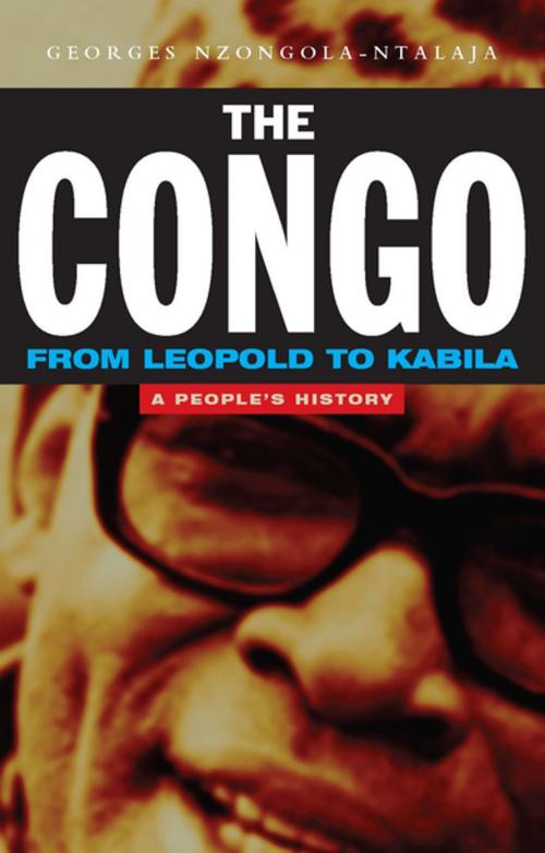 Cover of the book The Congo from Leopold to Kabila by Georges Nzongola-Ntalaja, Zed Books