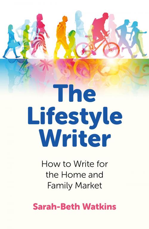Cover of the book The Lifestyle Writer by Sarah-Beth Watkins, John Hunt Publishing