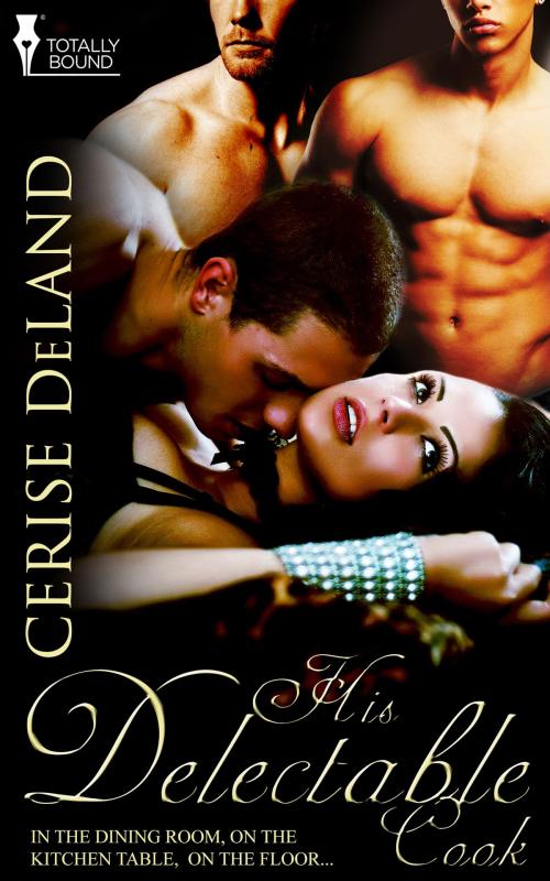 Cover of the book His Delectable Cook by Cerise DeLand, Totally Entwined Group Ltd