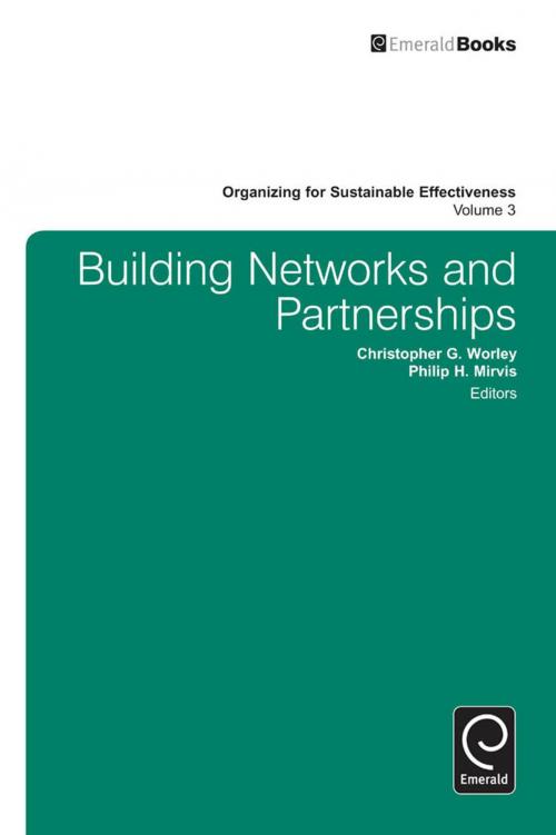 Cover of the book Building Networks and Partnerships by Philip H. Mirvis, Abraham B. Rami Shani, Emerald Group Publishing Limited