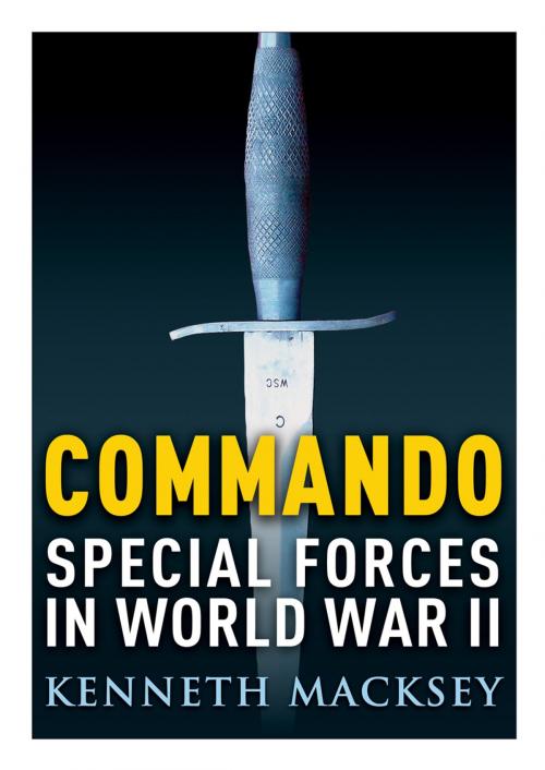 Cover of the book Commando by Kenneth Macksey, Bloomsbury Publishing