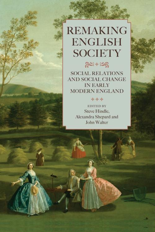 Cover of the book Remaking English Society by , Boydell & Brewer